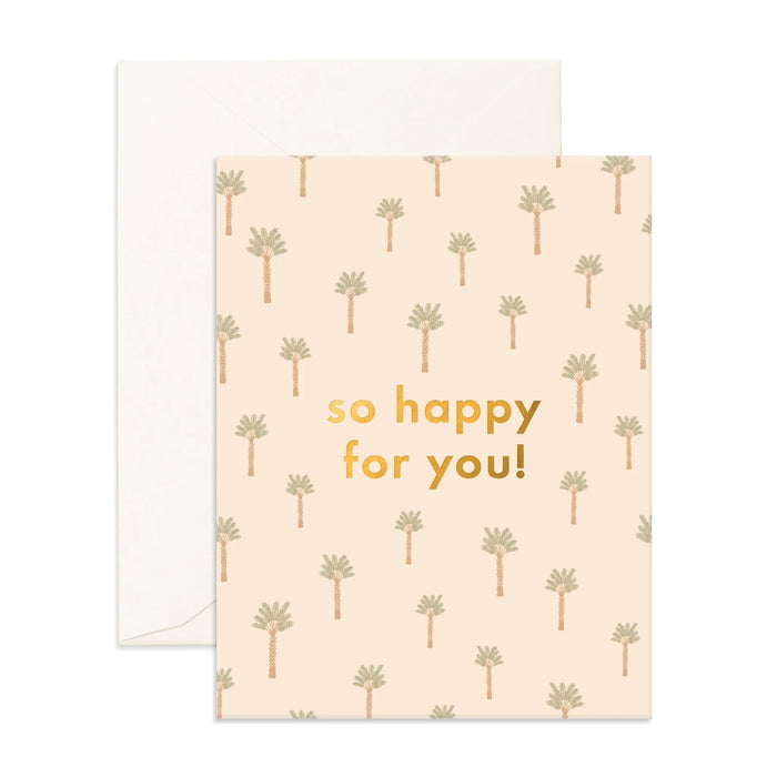 Fox & Fallow - Celebration Card - So Happy For You