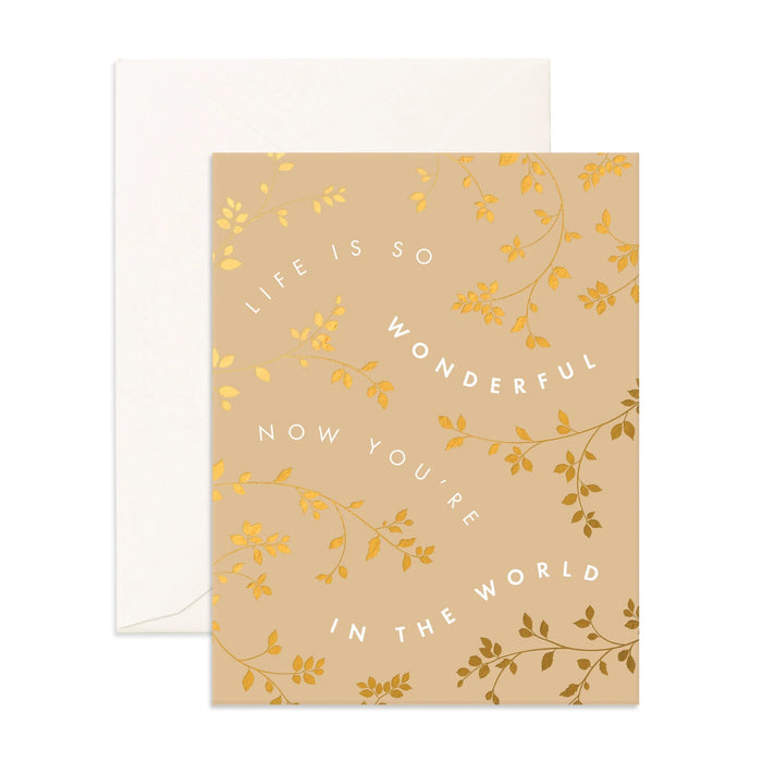 Fox & Fallow - New Baby Card - Life Is So Wonderful...