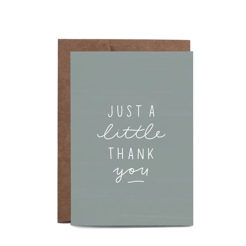 In The Daylight - Greeting Card - Just a Little Thank You