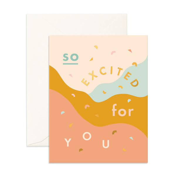 Fox & Fallow - Celebration Card - So Excited For You