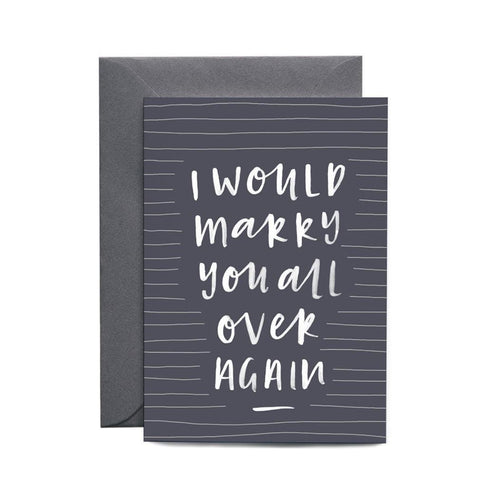 In The Daylight - Greeting Card - I Would Marry You All Over Again
