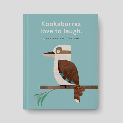 Kookaburras Love to Laugh - Laura Bunting